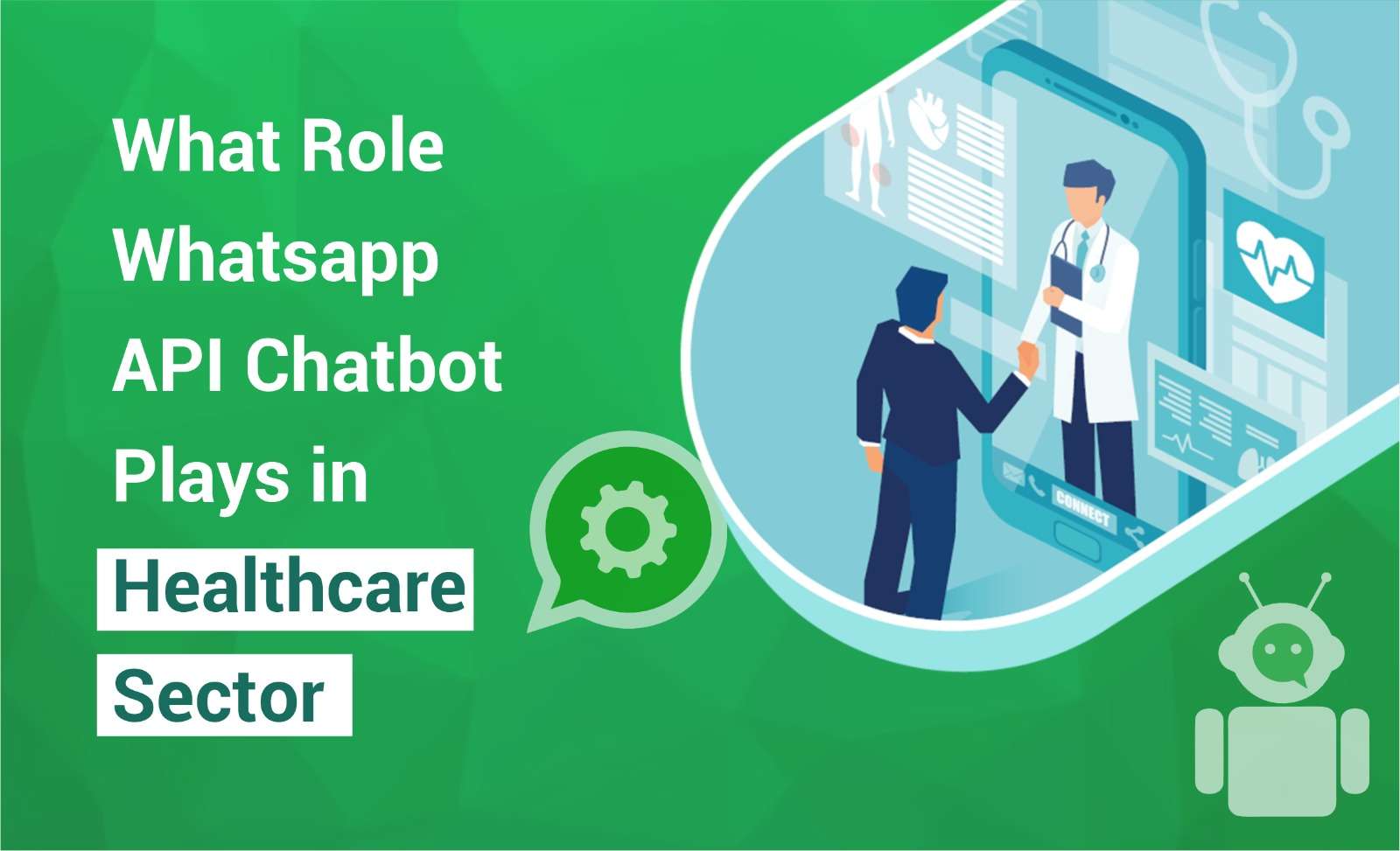 What Role WhatsApp Chat Bot in Health Care Industries