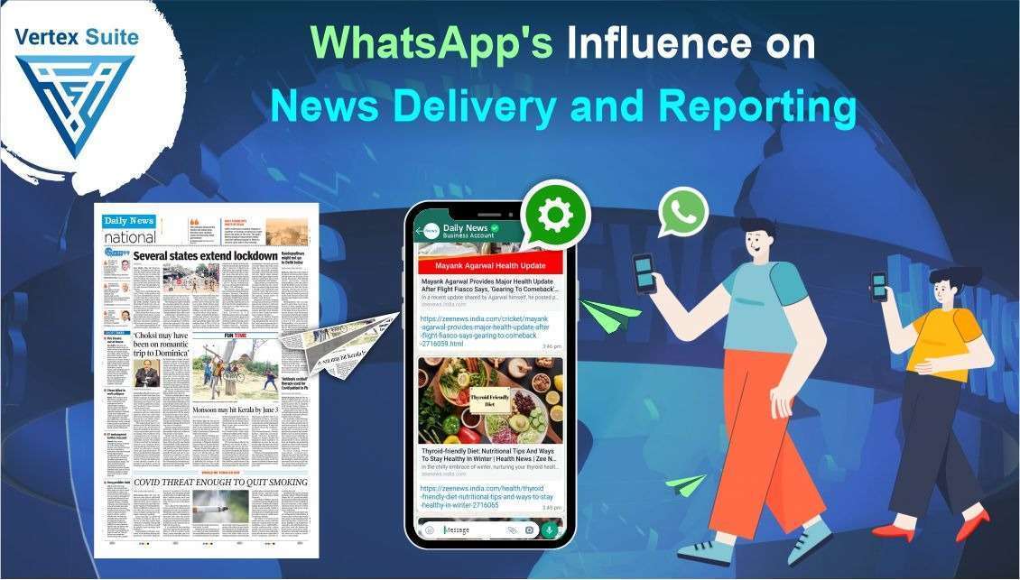 WhatsApp Business API Influence on News Delivery and Reporting