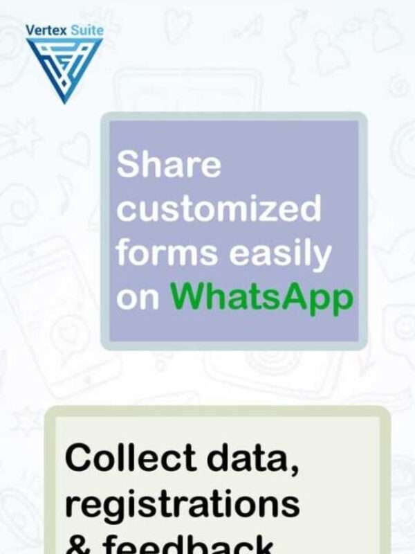 Now, you can share customized forms effortlessly through WhatsApp