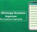 How WhatsApp Business Improves The Customer Experience
