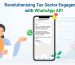 Revolutionizing Tax Sector Engagement with WhatsApp API